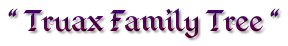 Truax Family History